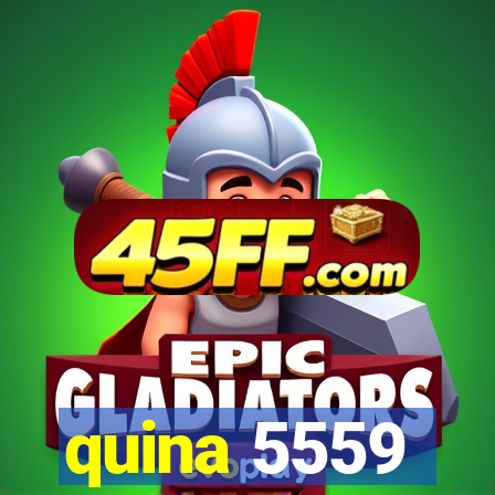 quina 5559